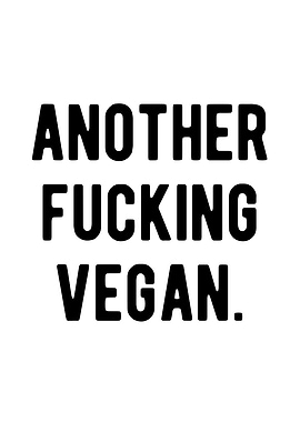 Another Fucking Vegan