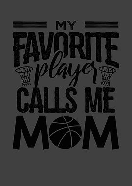 Calls me Basketball Mom