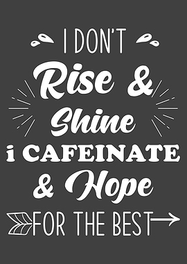 Coffee Saying Caffeine