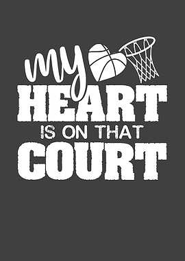 My heart is on that court