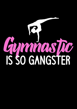 gymnastic is so gangster