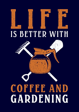 Life is better with Coffee