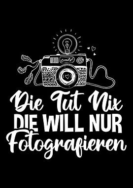 Die Tut Nix Fotografieren