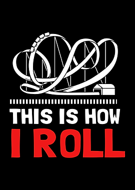 This Is How Roll
