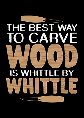 Whittle Saying Whittling