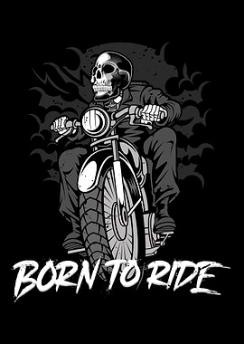 Born to ride