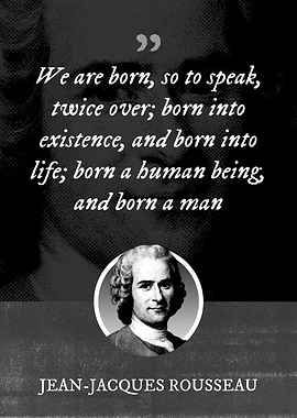 We are born so to speak