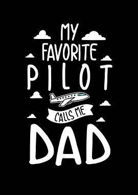 My Favorite Pilot Calls Me