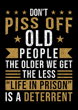 Old Man Prison Saying