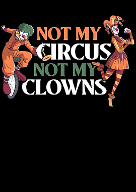 Not My Circus