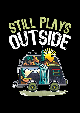 Still Plays Outside Camper