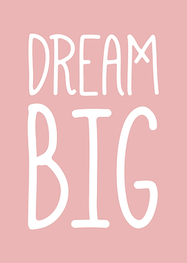 Dream Big Pink art