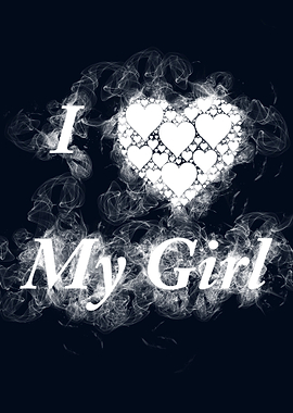 I Love My Girl smoky