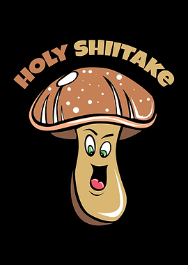 Holy Shiitake Mushroom