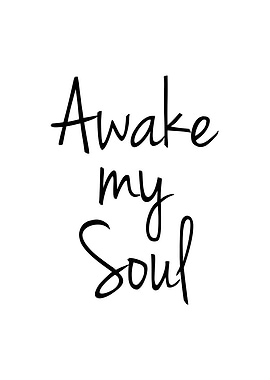 Awake my Soul