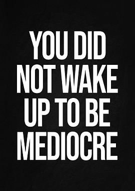 Mediocre
