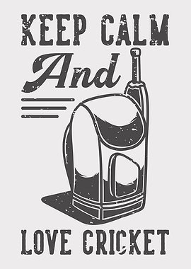 KEEP CALM AND LOVE CRICKET