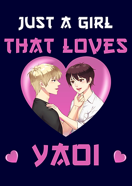 Just A Girl hat Loves Yaoi