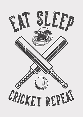 EAT SLEEP CRICKET REPEAT