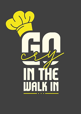 Go Cry In The Walk In