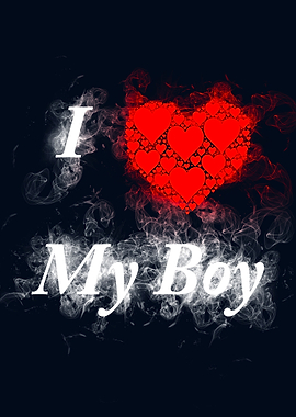I Love My Boy smoky