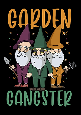 Garden Gangster Design