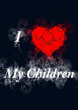 I Love My Children smoky