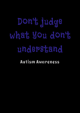 Dont Judge Autism