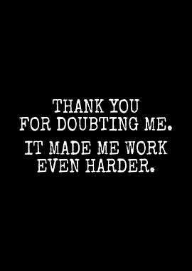 Thank You For Doubting