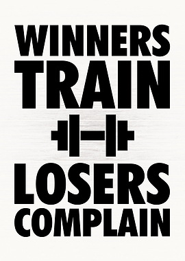 Winners Train vs Complain