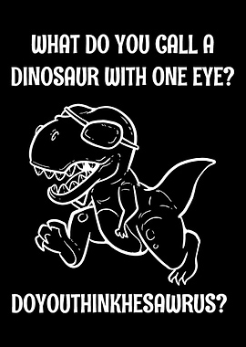 Dinosaur One Eye Comedian
