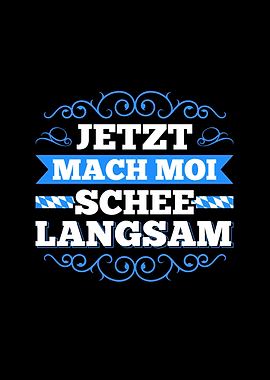 Bayrischer Dialekt Spruch