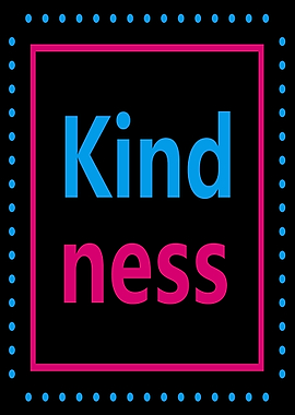 Kindness