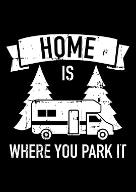 Home is where you park it