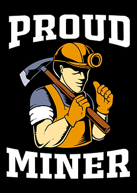 Proud Miner