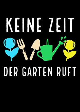 Keine Zeit der Garten Ruft