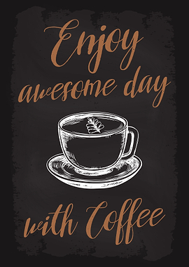 Enjoy Awesome Day Coffee