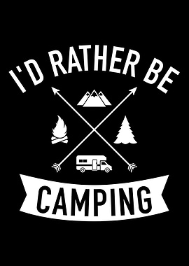Id rather be camping RV