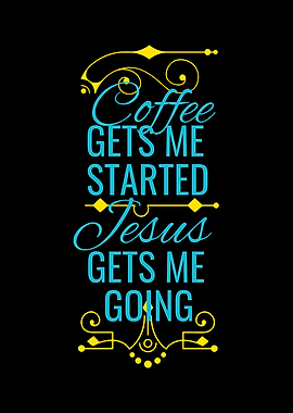 Coffee And Jesus Funny