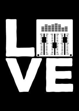 Sound Engineer Love Mixer