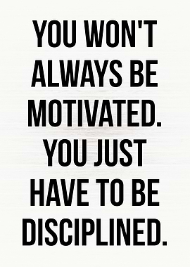 Motivated vs Disciplined
