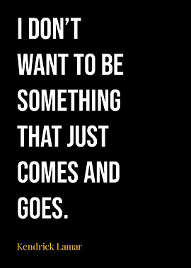 Kendrick Lamar Quotes