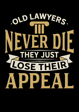 Old Lawyers Never Die They