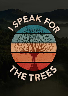 Nature Speak For The Trees