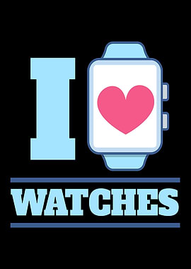 Life Is Better With Watch