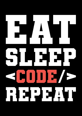 Eat Sleep Code Repeat