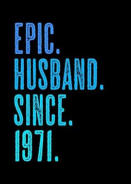 Epic husband since 1971