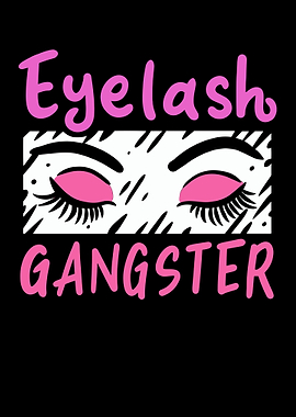 Eyelash Gangster
