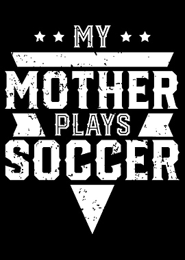 Mother plays Soccer