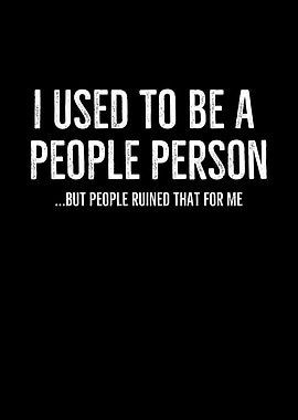 I Used To Be A People